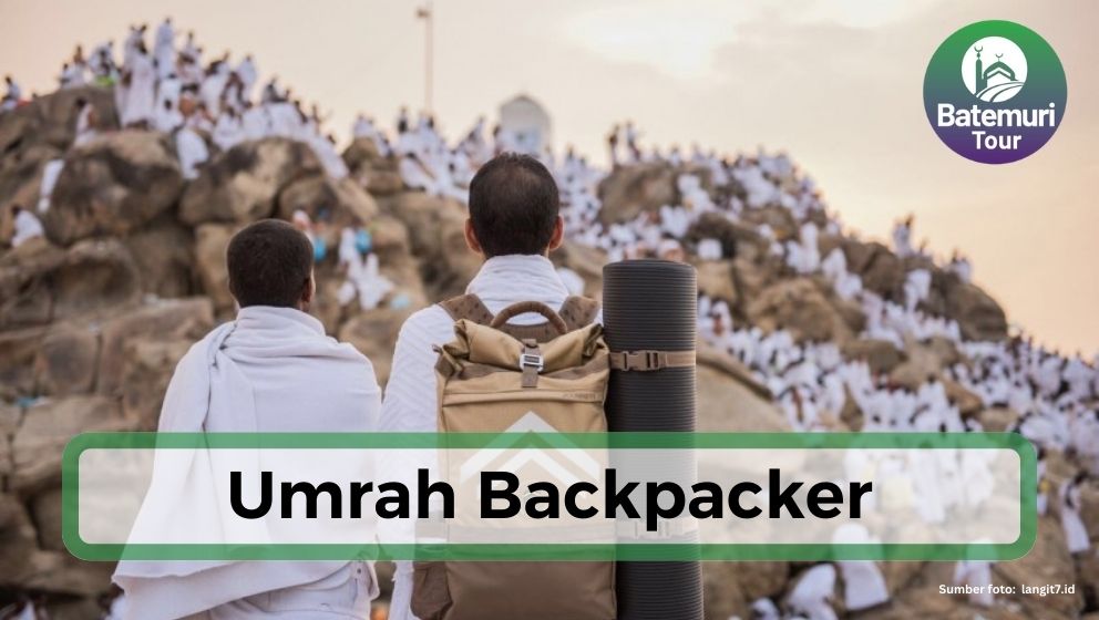 Mengenal Umrah Backpacker, Umrah Murah Ramah Dikantong Jamaah